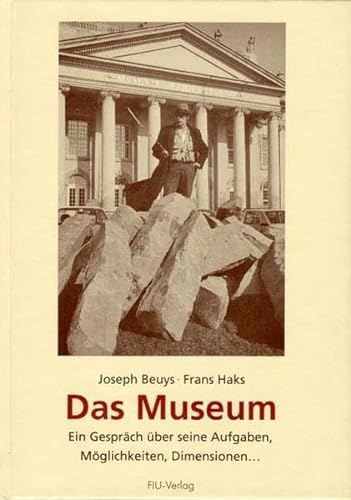 Das Museum: Ein Gespräch über seine Aufgaben, Möglichkeiten, Dimensionen