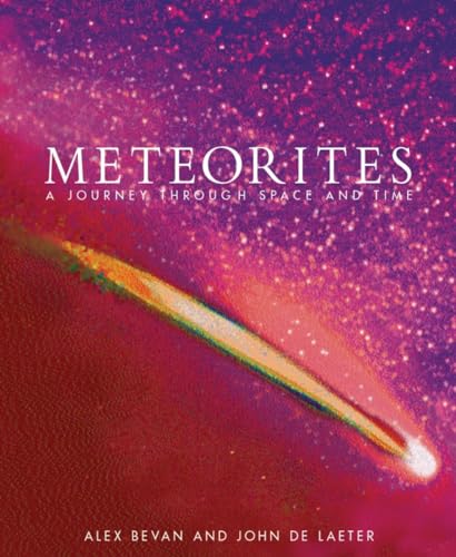 Meteorites: A Journey through Space and Time Meteorites: A Journey through Space and Time