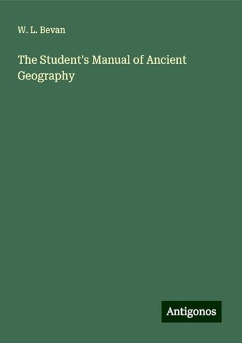 The Student's Manual of Ancient Geography