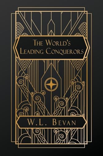 The World's Leading Conquerors von NATAL PUBLISHING, LLC