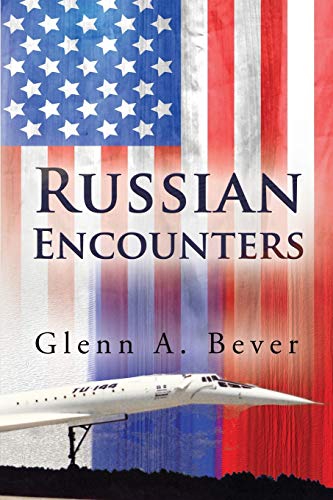 Russian Encounters: A Memoir von Parlux