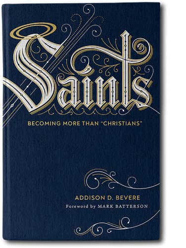 Saints: Becoming More Than Christians von Revell Gmbh