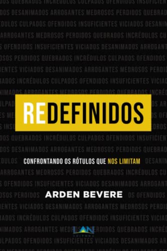 Redefinidos: confrontando os rótulos que nos limitam