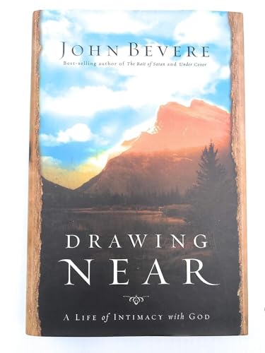 Drawing Near: A Life of Intimacy With God