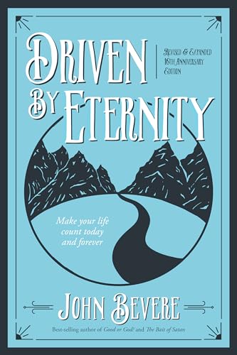Driven by Eternity: Make Your Life Count Today and Forever: Make Your Life Count Today & Forever von Messenger International