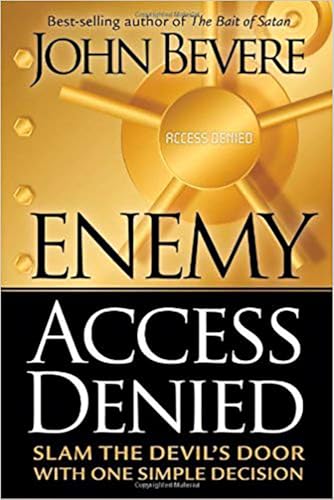 Enemy Access Denied: Slam the Door on the Devil With One Simple Decision: Slam the Devil's Door with One Simple Decision von Charisma House