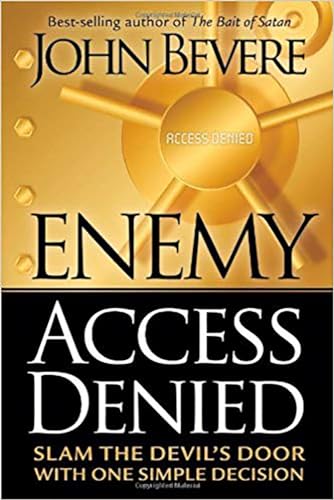 Enemy Access Denied: Slam the Devil's Door with One Simple Decision Enemy Access Denied: Slam the Devil's Door with One Simple Decision