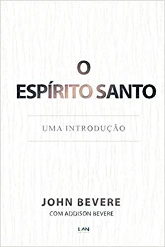 Espirito Santo: Uma Introducao Espirito Santo: Uma Introducao