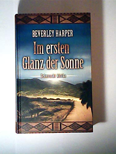 Im ersten Glanz der Sonne. Sehnsucht Afrika von RM Buch und Medien Bertelsmann