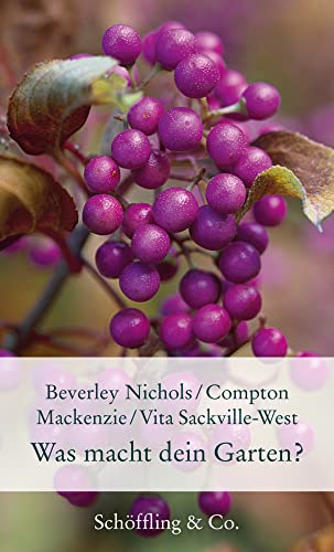 Was macht dein Garten? (Gartenbücher - Garten-Geschenkbücher) von Schöffling