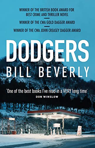 Dodgers: Winner of the Crime Writers' Association Gold Dagger for Fiction 2016, and the Crime Writers Association John Creasey Memorial Dagger 2016