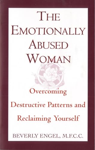 The Emotionally Abused Woman: Overcoming Destructive Patterns and Reclaiming Yourself (Fawcett Book) von Ballantine Books