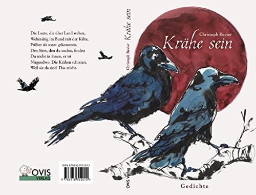 Krähe sein: Gedichte, die um die mythische Figur der Krähe kreisen von OVIS Verlag