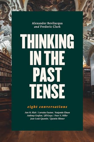 Thinking in the Past Tense: Eight Conversations von University of Chicago Press