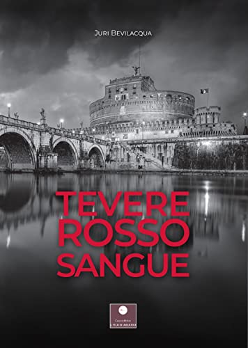 Tevere rosso sangue (Romanzi)