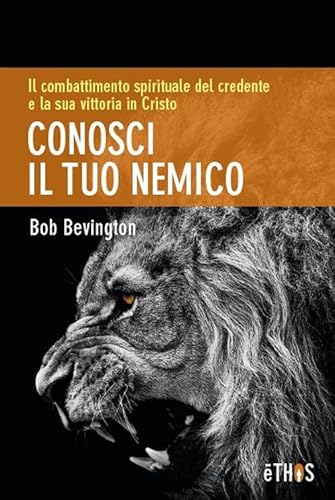 Conosci il tuo nemico. Il combattimento spirituale del credente e la sua vittoria in Cristo von ADI Media