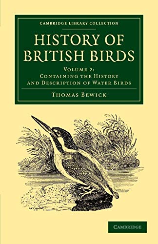 History of British Birds: Volume 2, Containing the History and Description of Water Birds (Cambridge Library Collection - Zoology)