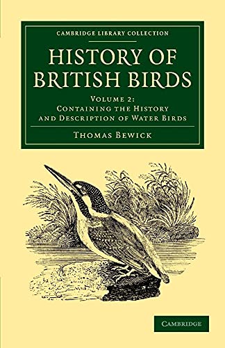 History of British Birds: Volume 2, Containing the History and Description of Water Birds (Cambridge Library Collection - Zoology)