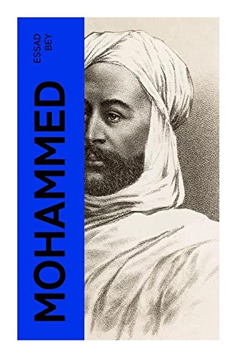 Mohammed: Die Biographie von e-artnow