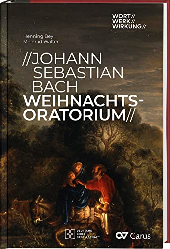 Johann Sebastian Bach, Weihnachtsoratorium (WORT//WERK//WIRKUNG) von Deutsche Bibelgesellschaft
