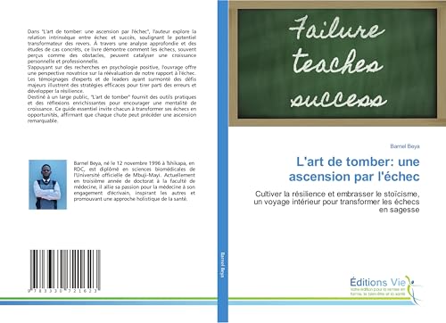 L'art de tomber: une ascension par l'échec: Cultiver la résilience et embrasser le stoïcisme, un voyage intérieur pour transformer les échecs en sagesse von Éditions Vie