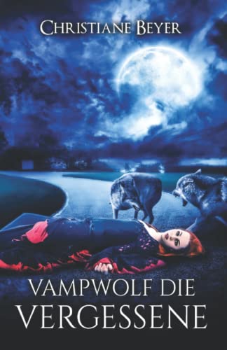 Vampwolf die Vergessene