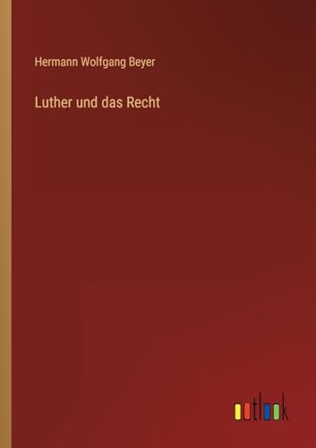 Luther und das Recht von Outlook Verlag