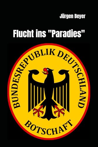 Flucht ins "Paradies" von Independently published
