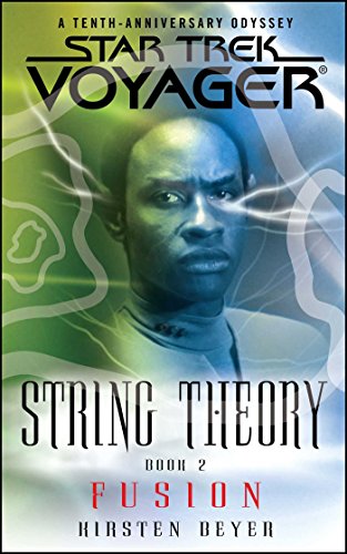 Star Trek: Voyager: String Theory #2: Fusion: Voyager: String Theory #2: Fusion von Pocket Books/Star Trek