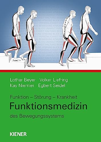 Funktionsmedizin des Bewegungssystems: Funktion – Störung – Krankheit