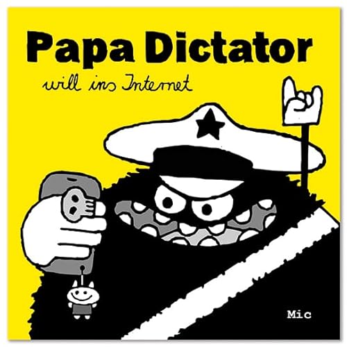 Papa Dictator will ins Internet von Jaja Verlag