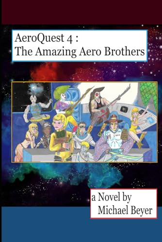 AeroQuest 4: The Amazing Aero Brothers von Independently published