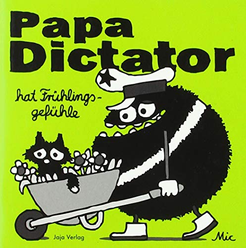 Papa Dictator hat Frühlingsgefühle Papa Dictator hat Frühlingsgefühle von Jaja Verlag
