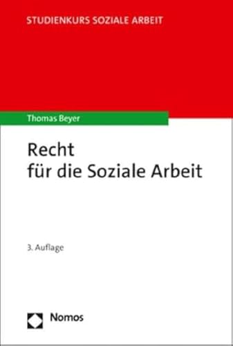 Recht für die Soziale Arbeit (Studienkurs Soziale Arbeit) von Nomos Verlagsges.MBH + Co