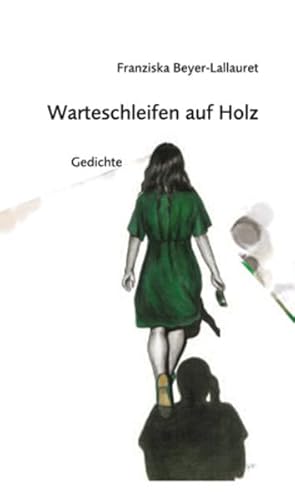 Warteschleifen auf Holz: Gedichte mit Zeichnungen von Julie Weißbach