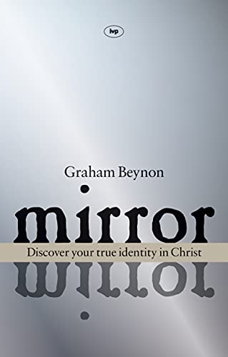 Mirror Mirror: Discover Your True Identity in Christ
