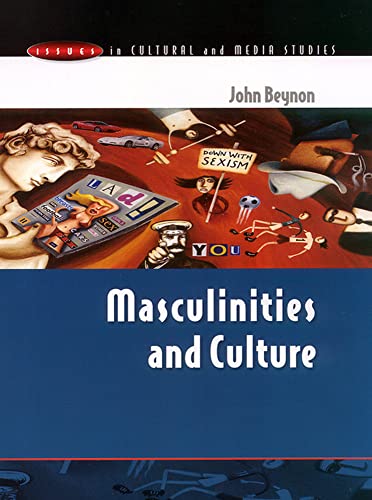 Masculinities And Culture (Issues in Cultural and Media Studies)