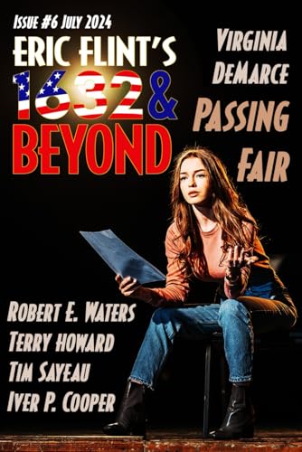 Eric Flint's 1632 & Beyond Issue #6 von Flint's Shards