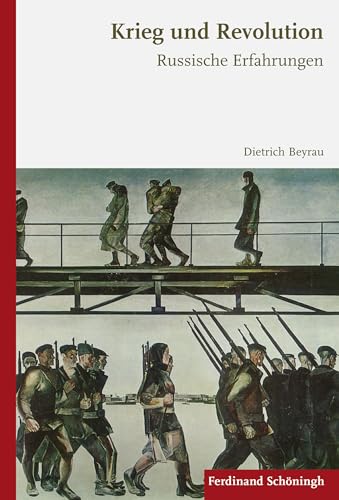 Krieg und Revolution: Russische Erfahrungen Krieg und Revolution: Russische Erfahrungen