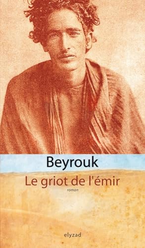 Le griot de l'Emir von ELYZAD