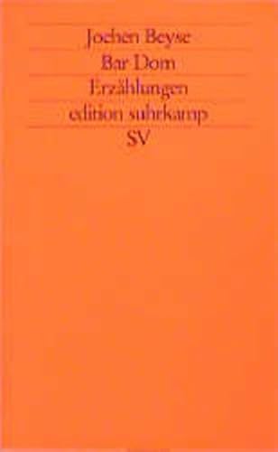 Bar Dom: Erzählungen (edition suhrkamp)