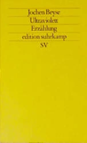 Ultraviolett: Eine Erzählung (edition suhrkamp) von Suhrkamp Verlag