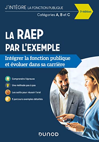 La RAEP par l'exemple - 5e éd.: Intégrer la fonction publique et évoluer dans sa carrière von DUNOD