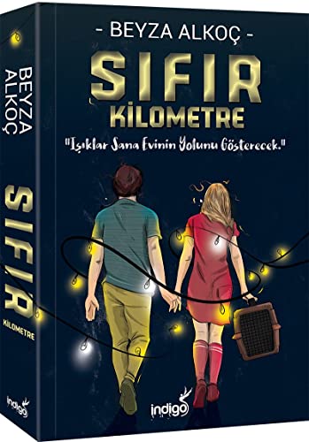 Sifir Kilometre: "Işıklar Sana Evinin Yolunu Gösterecek" von Random House Books for Young Readers