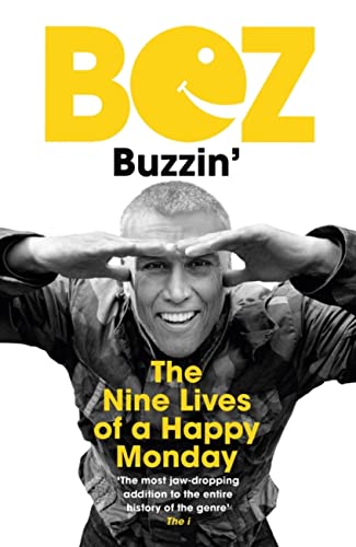 Buzzin': The Nine Lives of a Happy Monday von White Rabbit