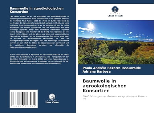 Baumwolle in agroökologischen Konsortien: Die Erfahrungen der Gemeinde Irapuá in Nova Russas - CE von Verlag Unser Wissen