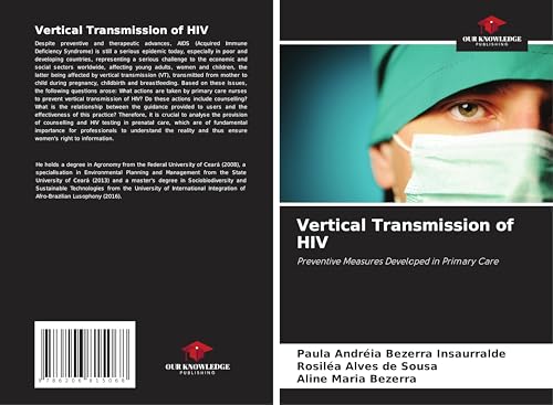 Vertical Transmission of HIV: Preventive Measures Developed in Primary Care von Our Knowledge Publishing