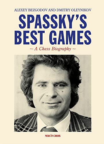 Spassky's Best Games: A Chess Biography von New in Chess