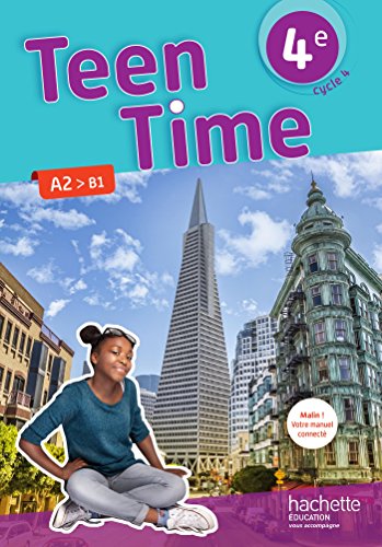 Teen time Anglais Cycle 4/4e - Livre élève (Ed.2017): Livre de l'élève