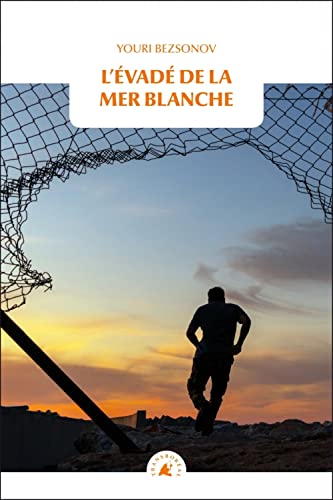 L’Évadé de la mer Blanche